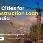 Top Cities for Construction Loan in India