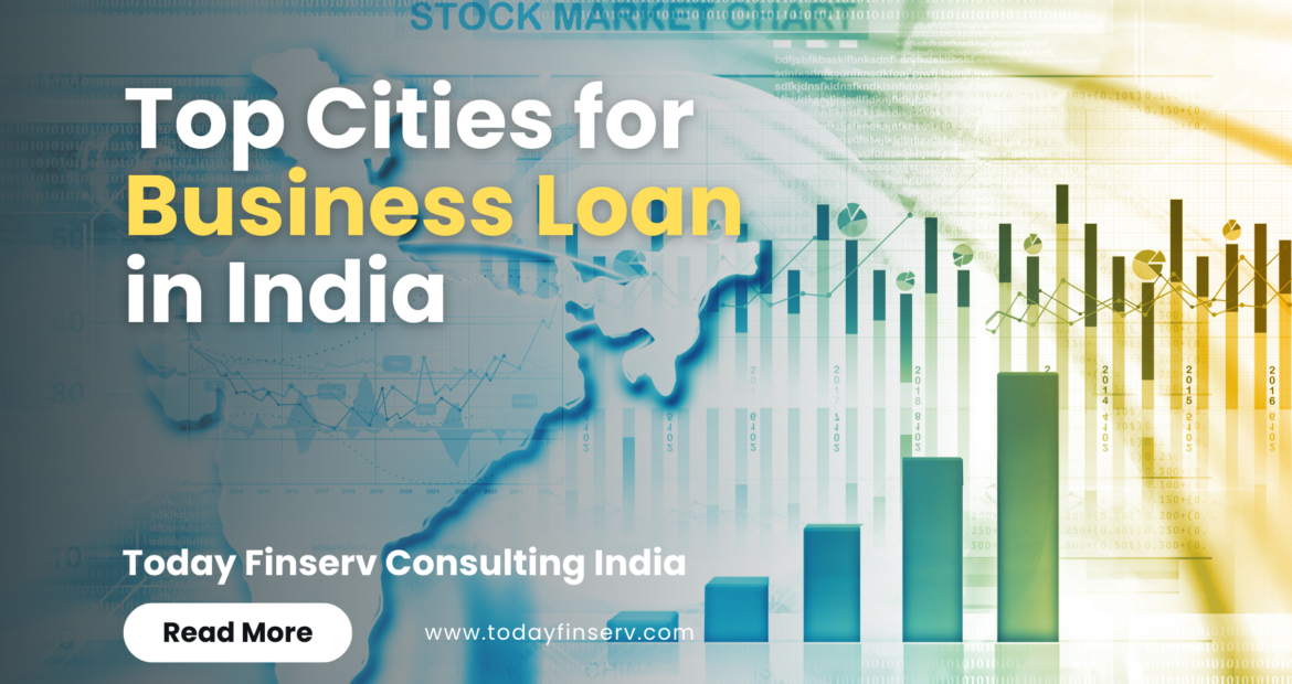 Top Cities for Business Loan in India